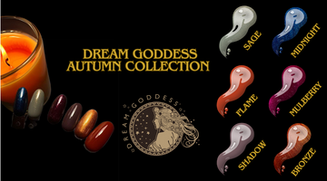 Dream Goddess Gel Polish Autumn Collection